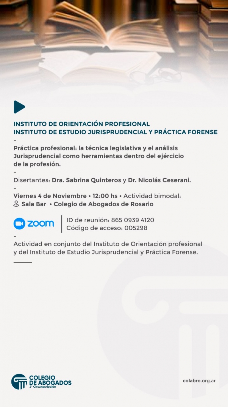 Práctica profesional: la técnica legislativa y el análisis Jurisprudencial como herramientas dentro del ejercicio de la profesión - 04/11/2022